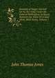 Journals of Sieges Carried On by the Army Under the Duke of Wellington, in Spain, Between the Years 1811 and 1814: With Notes, Volume 1, John Thomas Jones 