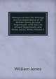 Memoirs of the Life, Writings and Correspondence of Sir William Jones, by Lord Teignmouth. with the Life of Lord Teignmouth, and Notes, by S.C. Wilks, Volume 2, Jones William 