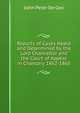 Reports of Cases Heard and Determined by the Lord Chancellor and the Court of Appeal in Chancery 1862-1865, John Peter De Gex 