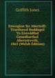 Enwogion Sir Aberteifi: Traethawd Buddugol Yn Eisteddfod Genedlaethol Aberystwyth, 1865 (Welsh Edition), Griffith Jones 