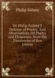 Sir Philip Sydney'S Defense of Poetry: And Observations On Poetry and Eloquence, from the Discoveries of Ben Jonson, Sidney Philip 