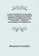 An Easy Introduction to the Game of Chess: Containing One Hundred Examples of Games and a Great Variety of Critical Situations and Conclusions ; . Selections from Stamma, the Calabrois, &C, Benjamin Franklin 