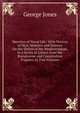 Sketches of Naval Life: With Notices of Men, Manners and Scenery On the Shores of the Mediterranean, in a Series of Letters from the Brandywine and Constitution Frigates; in Two Volumes, George Jones 
