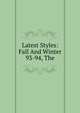 Latest Styles: Fall And Winter 93-94, The, 