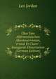 ?ber Den Altfranz?sischen Abenteuerroman, "cristal Et Claire".: Inaugural-Dissertation (German Edition), Leo Jordan 