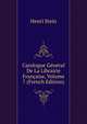 Catalogue General De La Librairie Francaise, Volume 7 (French Edition), Henri Stein 
