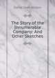 The Story of the Innumerable Company: And Other Sketches, David Starr Jordan 