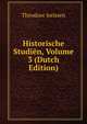 Historische Studien, Volume 3 (Dutch Edition), Theodoor Jorissen 