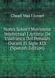 Notes Sobre'l Moviment Intelectual I Art?stic De Vilafranca Del Penad?s Durant El Sigle XIX (Spanish Edition), Claudi Mas I Jornet 