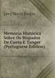 Memoria Historica Sobre Os Bispados De Cueta E Tanger (Portuguese Edition), Levy Maria Jordao 