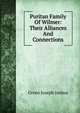 Puritan Family Of Wilmer: Their Alliances And Connections, Green Joseph Joshua 