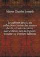 Le cabinet des fs, ou collection choisie des contes des fs, et autres contes merveilleux, orn de figures. Volume 10 (French Edition), Mayer Charles Joseph 