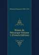 Rimes de Petrarque Volume 1 (French Edition), Petrarca Francesco 1304-1374 