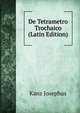 De Tetrametro Trochaico (Latin Edition), Kanz Josephus 