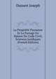 La Propriete Paysanne Et La Partage En Nature Du Code Civil; Sciences Juridiques (French Edition), Dussert Joseph 