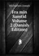 Fra min Samtid Volume 2 (Danish Edition), Michaelsen Joseph 