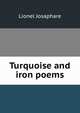 Turquoise and iron poems, Lionel Josaphare 
