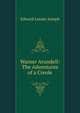 Warner Arundell: The Adventures of a Creole, Edward Lanzer Joseph 