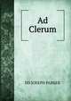 Ad Clerum, Parker, Joseph 