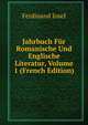Jahrbuch Fur Romanische Und Englische Literatur, Volume 1 (French Edition), Ferdinand Josef 