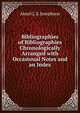 Bibliographies of Bibliographies Chronologically Arranged with Occasional Notes and an Index, Aksel G. S. Josephson 