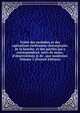 Trait? des maladies et des op?rations r?ellement chirurgicales de la bouche, et des parties qui y correspondent: suivi de notes, d'observations & de . que modernes Volume 2 (French Edition), 