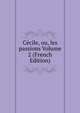 Cecile, ou, les passions Volume 2 (French Edition), 