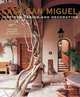 Casa San Miguel: Inspired Design and Decoration, Kelly Annie 