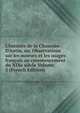 L'hermite de la Chauss?e-D'Antin, ou, Observations sur les moeurs et les usages fran?ais au commencement du XIXe si?cle Volume 5 (French Edition), 