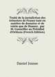 Trait? de la jurisdiction des tr?soriers de France tant en mati?re de domaine et de voirie que de finance . par M. Conseiller au Pr?sidial d'Orl?ans (French Edition), Daniel Jousse 