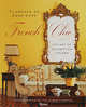 Florence de Dampierre French Chic: The Art of Decorating Houses, Florence de Dampierre 