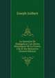 La Question De Madagascar: Les Droits Historiques De La France, L'?le Et Ses Resources (French Edition), Joseph Joubert 