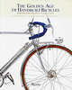 The Golden Age of Handbuilt Bicycles: Craftsmanship, Elegance and Function, Jan Heine, Jean-Pierre Praderes 