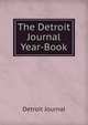 The Detroit Journal Year-Book, Detroit Journal 