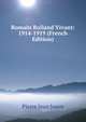 Romain Rolland Vivant: 1914-1919 (French Edition), Pierre Jean Jouve 