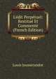 L'?dit Perp?tuel: Restitu? Et Comment? (French Edition), Louis Jousserandot 