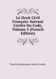 Le Droit Civil Fran?ais: Suivant L'ordre Du Code, Volume 5 (French Edition), Charles Bonaventure Marie Toullier 