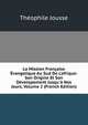 La Mission Fran?aise ?vangelique Au Sud De L'afrique: Son Origine Et Son D?velopement Jusqu'? Nos Jours, Volume 2 (French Edition), Theophile Jousse 