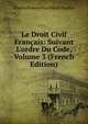 Le Droit Civil Fran?ais: Suivant L'ordre Du Code, Volume 3 (French Edition), Charles Bonaventure Marie Toullier 