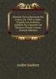 Histoire De La Baronnie De Craon, De 1382 a 1626: D'apr?s Les Archives In?dit?s Du Chartrier De Thouars (Fonds Craon). (French Edition), Andre Joubert 