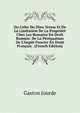 Du Culte Du Dieu Terme Et De La Limitation De La Propri?t? Chez Les Romains En Droit Romain: De La P?r?quation De L'Imp?t Foncier En Droit Fran?ais . (French Edition), Gaston Jourde 