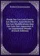 Etude Sur Les Lois Contre Les Menees Anarchistes Et Sur Les Modifications Que Ces Lois Ont Apportees A La Legislation Penale (French Edition), Robert Jousseaume 