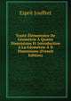 Traite Elementaire De Geometrie A Quatre Dimensions Et Introduction A La Geometrie A N Dimensions (French Edition), Esprit Jouffret 