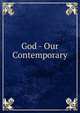 God - Our Contemporary, 