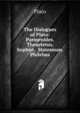 The Dialogues of Plato: Parmenides. Theaetetus. Sophist. Statesman. Philebus, Plato 
