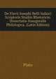 De Flavii Iosephi Belli Iudaici Scriptoris Studiis Rhetoricis: Dissertatio Inauguralis Philologica. (Latin Edition), Plato 