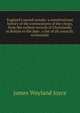 England's sacred synods: a constitutional history of the convocations of the clergy, from the earliest records of Christianity in Britain to the date . a list of all councils, ecclesiastic, James Wayland Joyce 