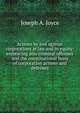 Actions by and against corporations at law and in equity: embracing also criminal offenses and the constitutional basis of corporation actions and defenses, Joseph A. Joyce 