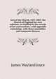 Acts of the Church, 1531-1885: the Church of England her own reformer, as testified by the records of her convocations ; with appendix containing . with those assemblies and comments thereon, James Wayland Joyce 