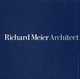 Richard Meier, Architect. Volume 5, Kenneth Frampton, Paul Goldberger, Frank Stella 